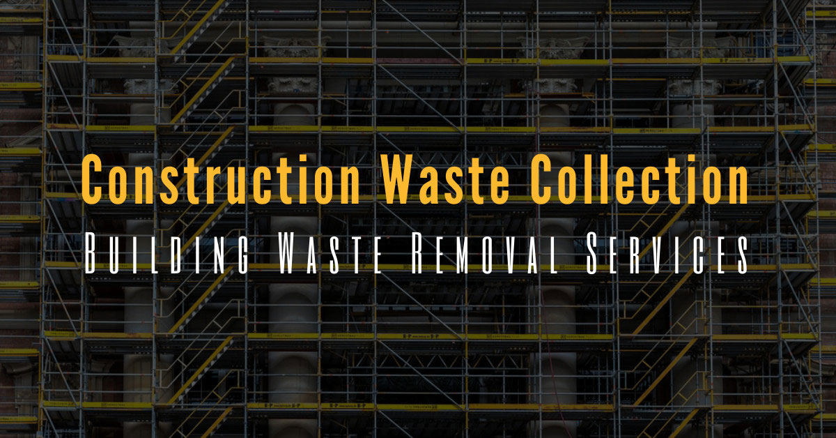 Construction Waste Collection Essex: Building Waste Removal Services