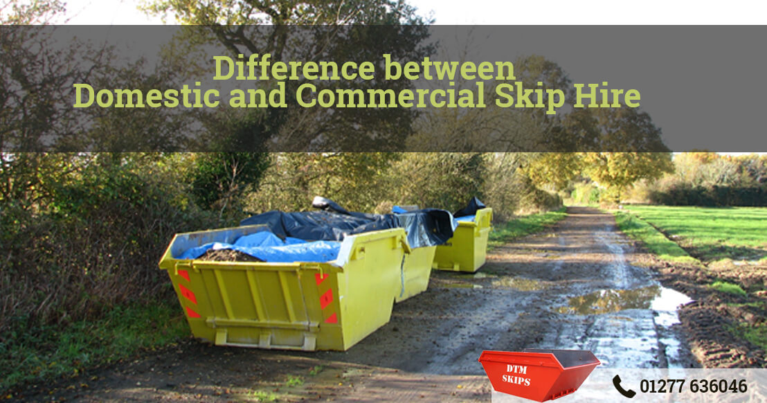 Difference between Domestic and Commercial Skip Hire